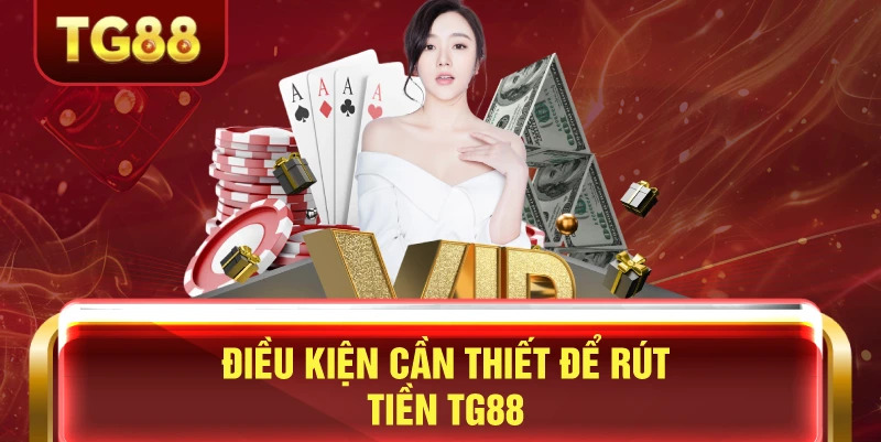 Điều kiện để tút tiền nhà cái nhanh nhất
